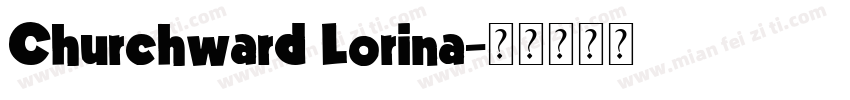 Churchward Lorina字体转换